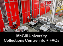 McGill University Collections Centre Info + FAQs