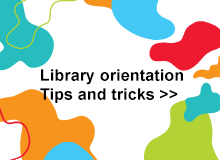 Library orientation Tips and Tricks
