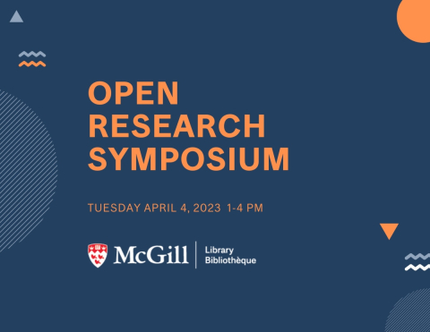 Blue graphic that says "Open Research Symposium" with the McGill Library logo.