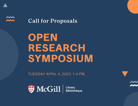 Dark blue graphic with the words "Call for Proposals: Open Research Symposium, Tuesday, April 4, 2023. 1-4PM"