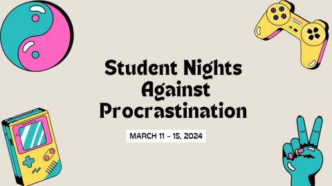 Student Nights Against Procrastination graphic featuring illustrations of a yin yang symbol, a video game controller, a Game Boy, and a hand making a peace symbol 
