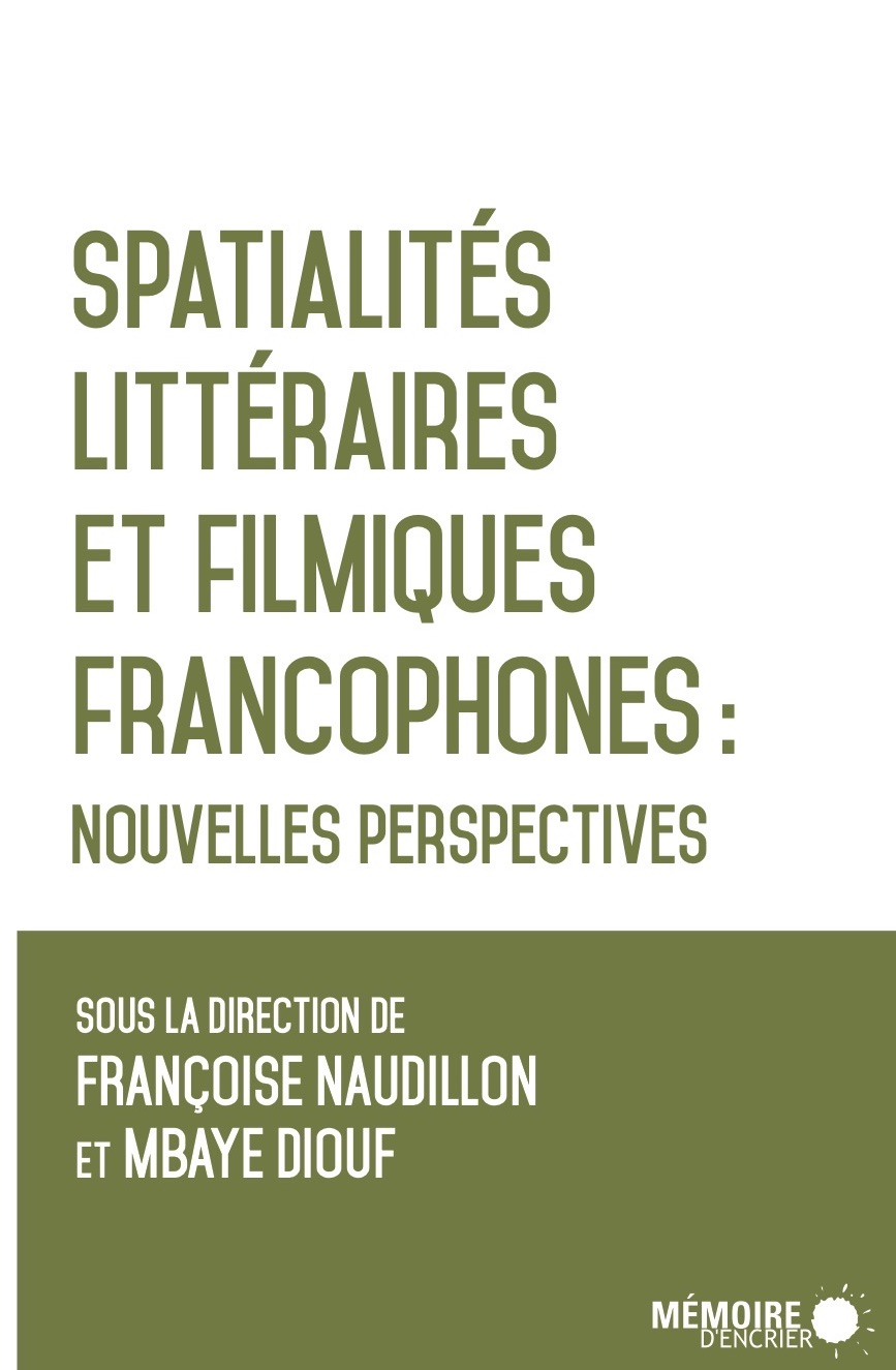 Page couverture du livre "Spatialités littéraires et filmiques francophones"