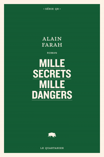Page couverture du roman d'Alain Farah. Le titre est en lettres blanches sur un fond vert forêt.