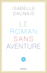 Page couverture du livre "Le roman sans aventure"