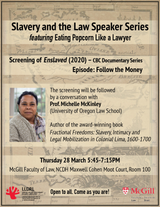 Event poster for Slavery and the Law Speaker Series - Professor Michelle McKinley (University of Oregon Law School)  