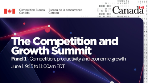 The Competition and Growth Summit - Panel 1: Competition, productivity, and economic growth