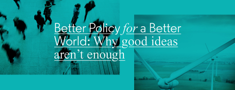 Better Policy for a Better World 