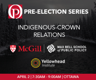 Indigenous-Crown Relations | Pre-election Breakfast Series poster