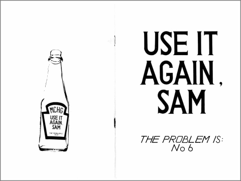 Use it Again, Sam