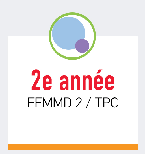 2e année FFMMD 2 / TPC