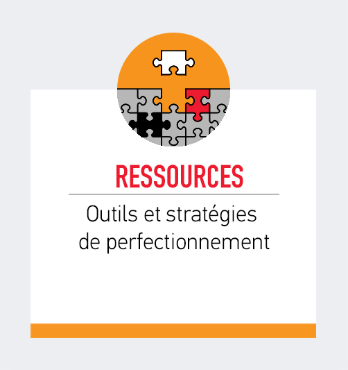 Ressources - Outils et stratégies de perfectionnement