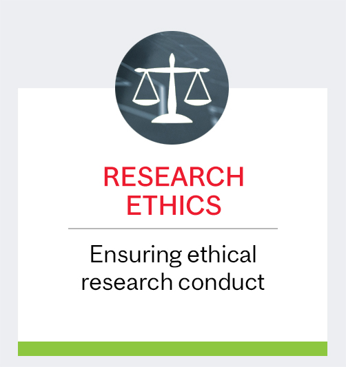 Research Ethics: Ensuring ethical research conduct