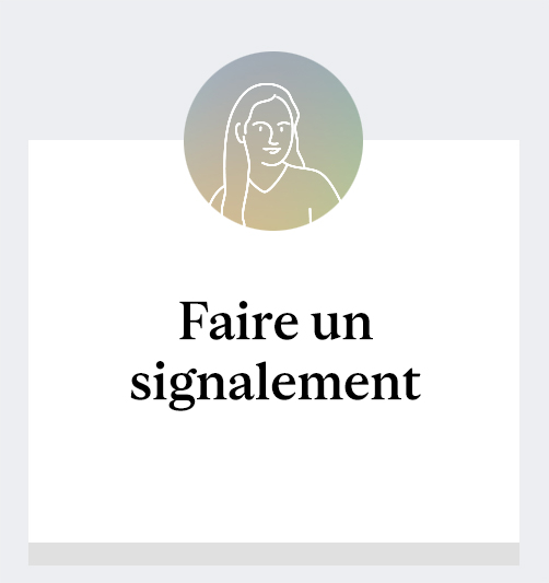 Faire un signalement