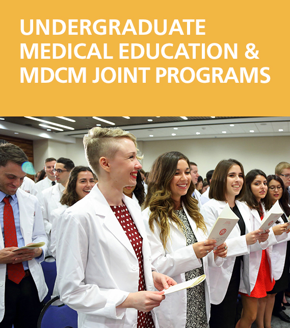 Undergraduate medical education and MDCM joint programs