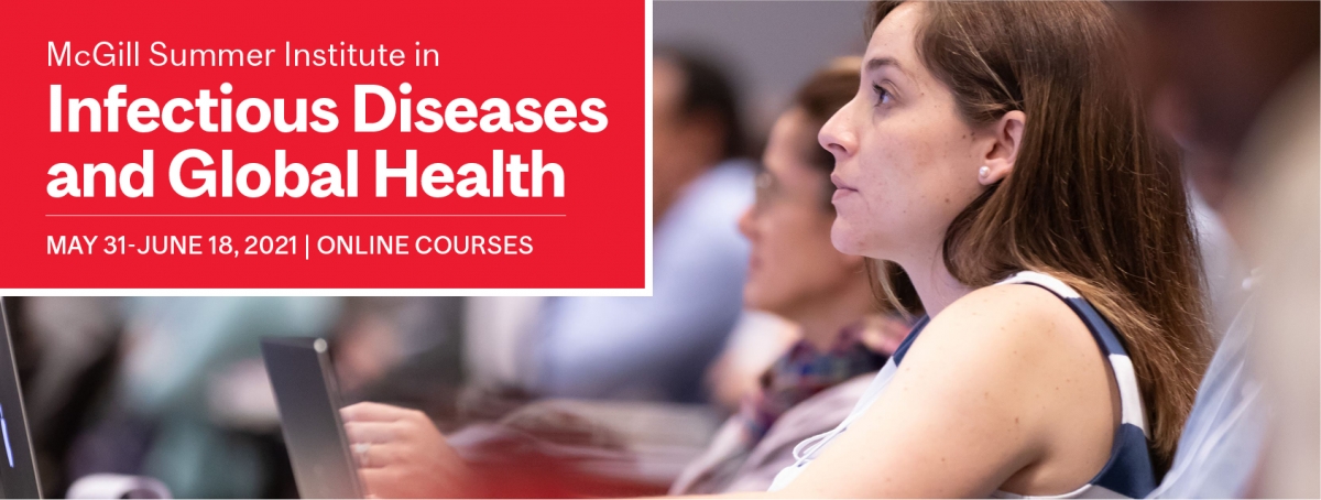 Summer Institute In Infectious Diseases Online Courses Faculty Of Medicine And Health Sciences Mcgill University