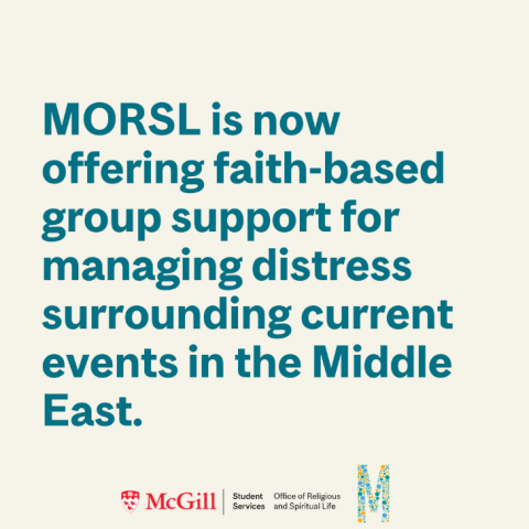 MORSL is now offering faith-based group support for managing distress surrounding current events in the Middle East.