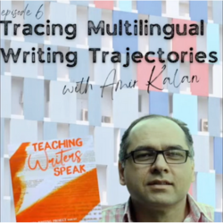 Tracing Multilingual Writing Trajectories with Amir Kalan