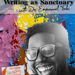 Writing as Sanctuary with Dr Emmanuel Tabi