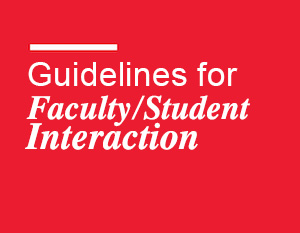 Graphic for Guidelinesfor Faculty/Student Interactions