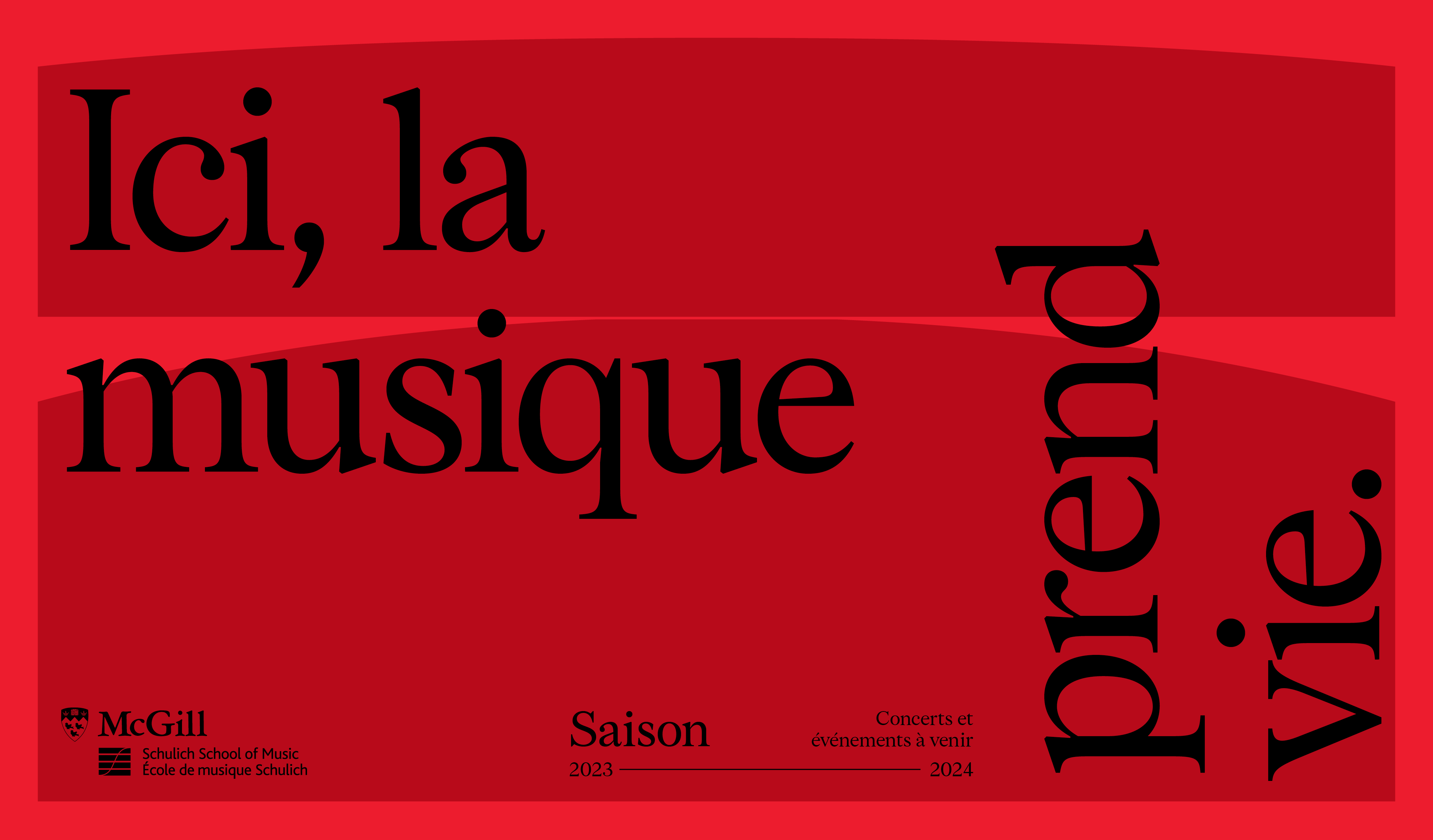 2023-2024 graphique de la saison avec rouge et rouge foncée; le texte lis Ici, la musique prend vie