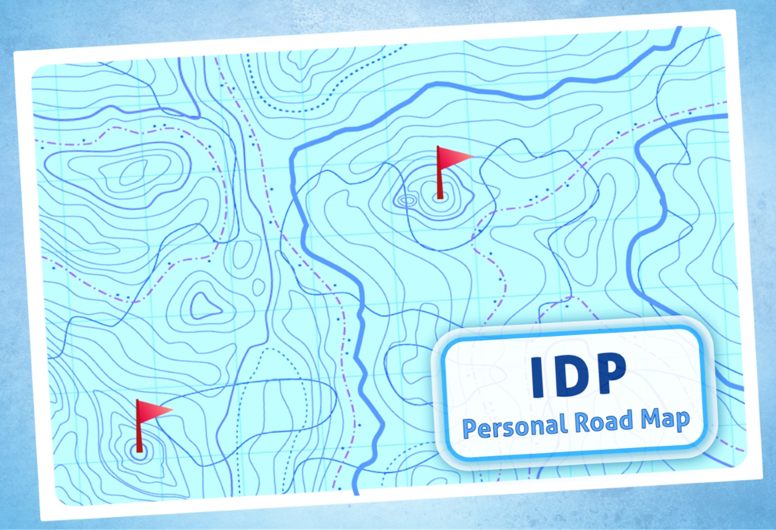 Your IDP is like a personal map that shows you how to get to your destination.