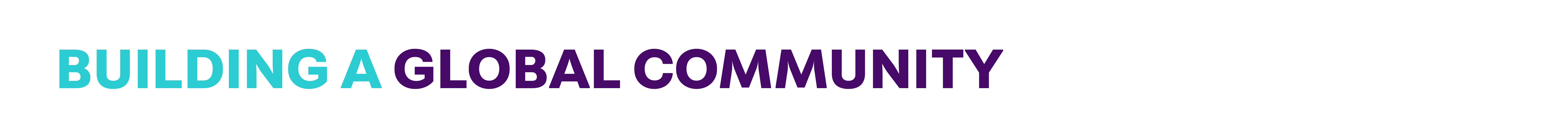 Building a global community