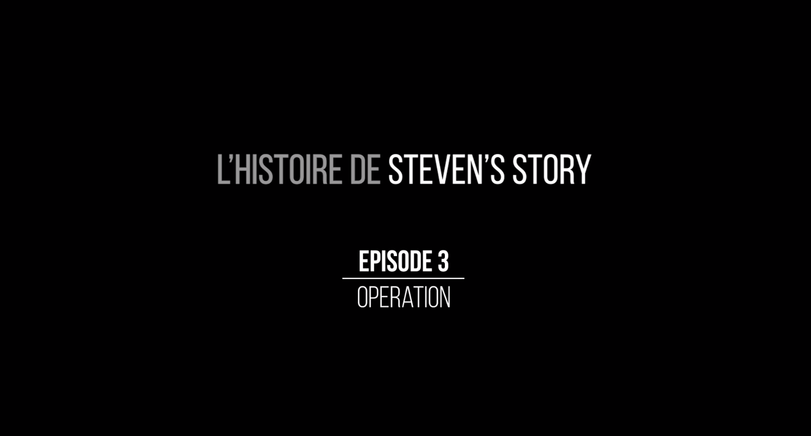 Steven's story - episode three click here