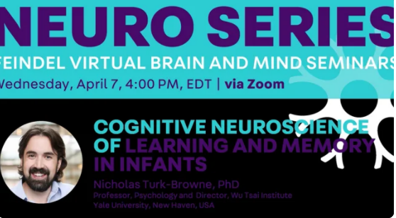 The Feindel Virtual Brain and Mind (VBM) Seminar Series