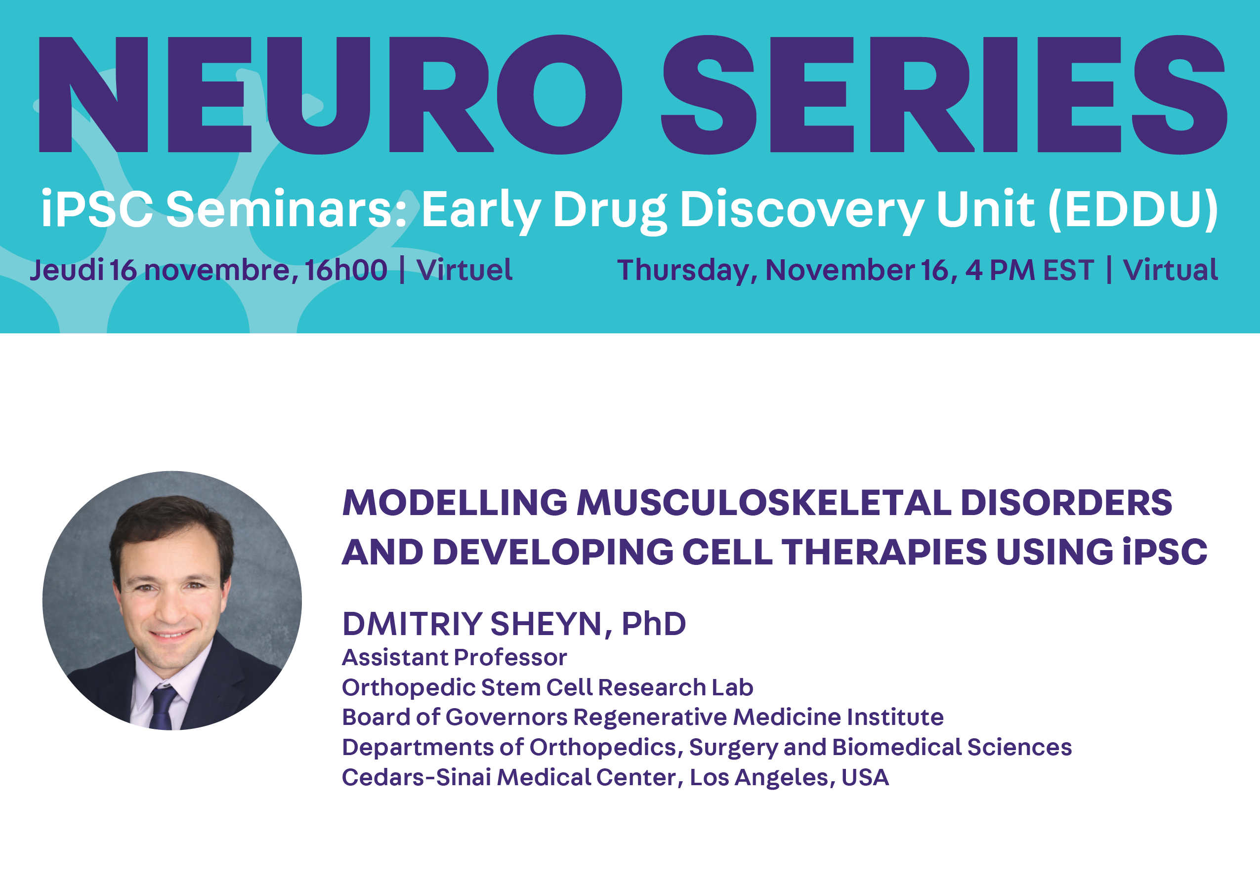 Poster advertising the iPSC Seminar with speaker Dmitriy Sheyn on Thursday, November 16, 4PM. The title of the seminar is "Modelling Musculoskeletal Disorders and Developing Cell Therapies using iPSC". 