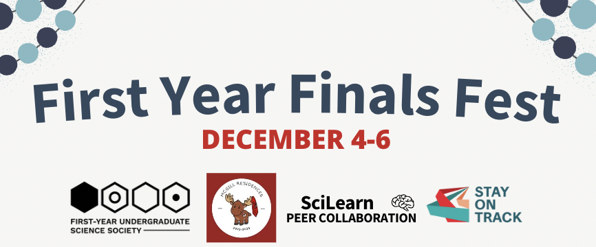 First Year Finals Fest text with logos of three partnering groups (SciLearn, FUSS, Rlife)
