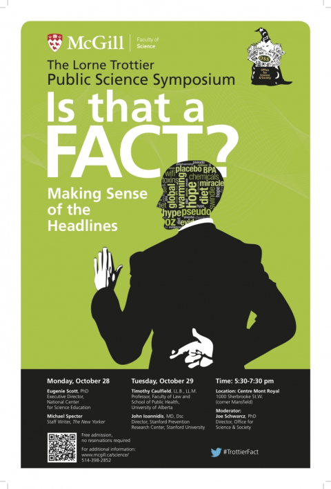 Trottier Symposium: Is That a Fact? Making Sense of the Headlines. Trottier Symposium: Is That a Fact? Making Sense of the Headlines.