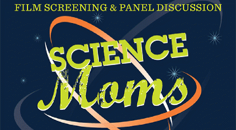 Poster of "Science Moms" event