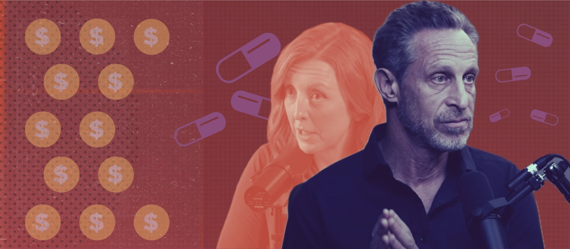 Photo of Drs. Mark Hyman and Casey Means speaking into microphones, surrounded by graphics of pills and dollar signs