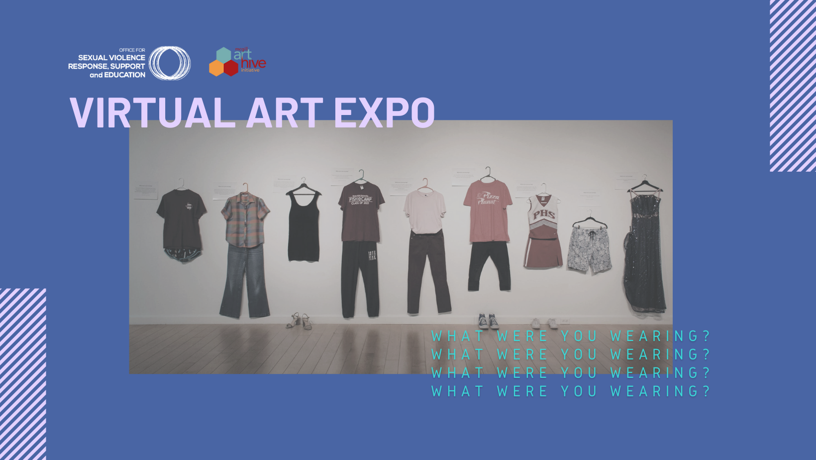 Blue banner of virtual art expo with a photo of different clothing pinned to the wall and green writing with the words "what were you wearing?"