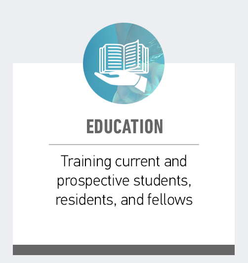 Education:  Training current and prospective students, residents, and fellows