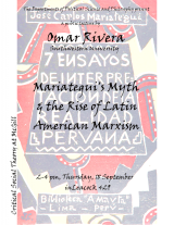 Event poster: Mariátegui's Myth and the Rise of Latin American Marxism