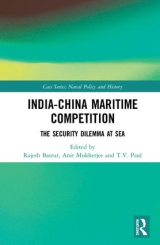 Cover for India-China Maritime Competition: The Security Dilemma at Sea