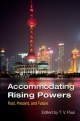 Cover for Accommodating Rising Powers: Past, Present and Future