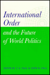 Cover for International Order and the Future of World Politics