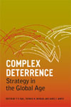 Cover for Complex Deterrence: Strategy in the Global Age