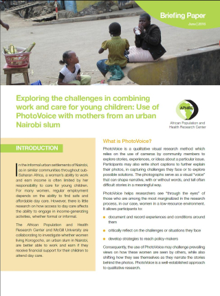 APHRC-McGill policy brief Exploring the challenges of combining work and care for young children: use of PhotoVoice with mothers from an urban Nairobi slum