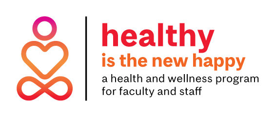 Healthy is the new happy – a health and wellness program for faculty and staff