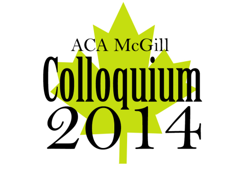 ACA McGill Student Chapter Colloquium 2014