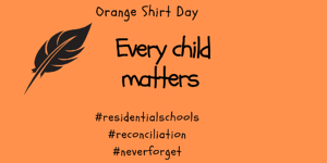 Logo of Orange Shirt Day, stating that every child matters. 