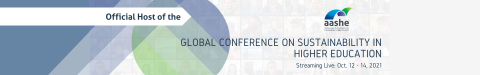 Official Host of the Global Conference for Sustainability in Higher Education. Streaming live Oct. 12 to 14, 2021