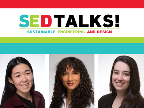 sedtalks logo SARA IMBRIGLIO (Mining and Materials Engineering),  SHUAISHUAI YUAN (Mining and Materials Engineering) and KEENA TROWELL (Mechanical Engineering)