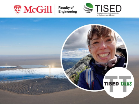 tisedtalks, tised and mcgill engineering logo with molten salt solar thermal tower and Melanie Tetreault-Friend