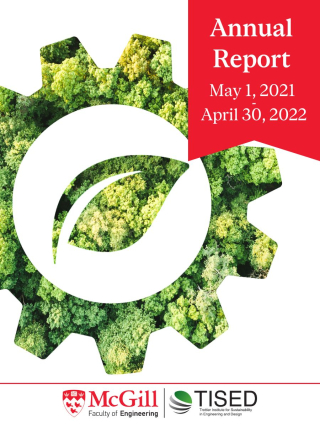 giant gear with a leaf in center with forest in the background and red flag that has annual report May 1, 2021  - April 30, 2022 and mcgill engineering and tised logo