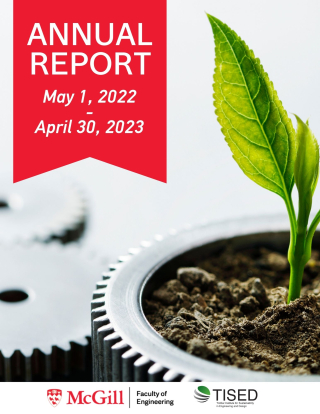 Annual report with May 1 2022 - april 30, 2023 mcgill engineering and tised logo with a gear and a stem coming out in soil